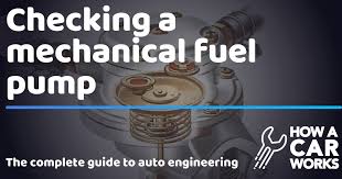 Checking A Mechanical Fuel Pump How A Car Works