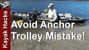 Don 39 T Make This Anchor Trolley Mistake Kayak Fishing Youtube Kayak Fishing Diy Kayak Fishing Kayaking