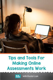 Tips And Tools For Giving Online Assessments To Students Online Assessments Assessment Classroom Assessment