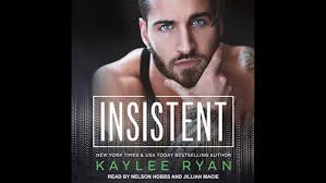 Insistent by Kaylee Ryan