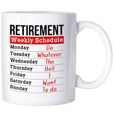 The right gift will depend on the nature of the man's work, his hobbies and interests and his personality. Funny Retirement Gifts For Women Men Dad Mom Retirement Weekly Schedule Coffee Mug For Boss Coworkers Best Retirement Gifts Ideal For Teacher Nurses Military Police Officer Buy Online In Bahamas At Bahamas Desertcart Com