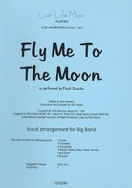 Contains printable sheet music plus an interactive, downloadable digital sheet music file. Fly Me To The Moon Frank Sinatra Jazz Ensemble Sheet Music