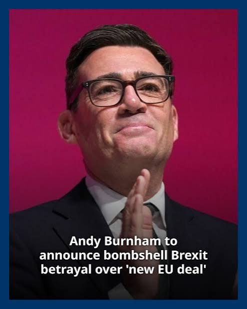 Andy Burnham to announce Brexit betrayal over new EU deal