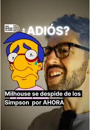 Milhouse Se Va de Los Simpsons: Doblaje y Cambio de Look