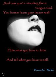 Hide what you have to hide, and tell what you have to tell. Pin On Music