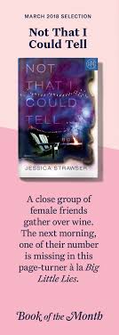 Not That I Could Tell Is One Of The Best Books Of March 2018 Head To Bookofthemonth Com To Learn More And Try Good Books Book Suggestions Book Of The Month