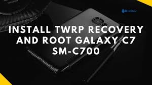 Xposed uninstaller for touchwiz lollipop. Install Twrp Recovery And Root Galaxy C7 Sm C700