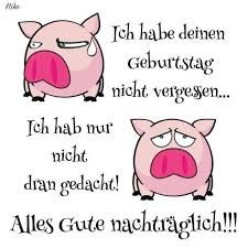 Geburtstagsbilder Nachtraglich Geburtstagbilder Geburtstagsbildernachtraglich Geburtstag Vergessen Nachtragliche Geburtstagswunsche Gluckwunsch Nachtraglich