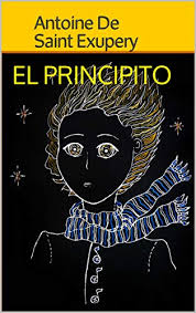 Entonces aparece un pequeño príncipe. Amazon Com El Principito Completo En Espanol Spanish Edition Ebook De Saint Exupery Antoine Kindle Store