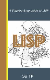 Lisp Programming Language Ebook By Su Tp Rakuten Kobo Cnc Programming Programming Languages Lisp