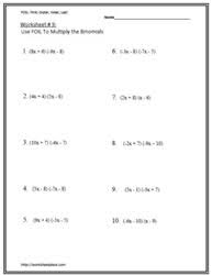 Keeping in my mind the grades of the student, worksheets have been set up with various types of questions. Multiply Binomials Worksheets