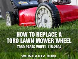 A product cover will help protect limit of 1 quantity per order for this item. Toro Walk Behind Lawn Mower Wheel Using Toro Parts Wheel 115 2894