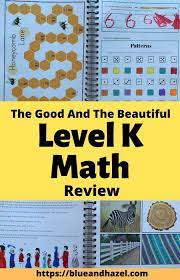 Level K Math Review From The Good And The Beautiful Kindergarten Math Curriculum Homeschool Kindergarten Kindergarten Learning Activities