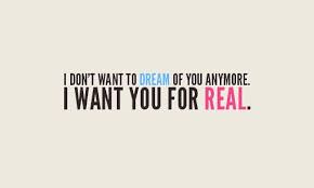No More Dreaming Waking Up Is Too Hard Crush Quotes For Him Crush Quotes Secret Crush Quotes