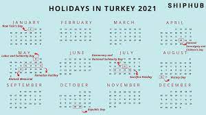 Note that with regards to the muslim calendar, a holiday is commenced on the sunset of the preceding day; Holidays In Turkey 2021 National And Religious Holidays Shiphub