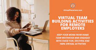 Includes free, paid and must try ideas. Virtual Team Building Activities For Remote Employers