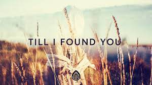 Phil Wickham Till I Found You Lyrics Youtube Yours Lyrics Song Suggestions I Found You