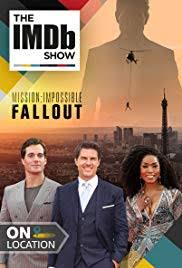 The Imdb Show Imdb On Location Mission Impossible Fallout Red Carpet Tv Episode 2018 Imdb As ethan hunt takes it upon himself to fulfill his original briefing, the.
