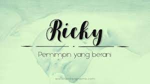 Maybe you would like to learn more about one of these? Arti Nama Ricky Tentangnama