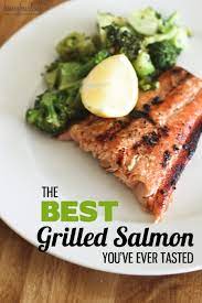 The Best Grilled Salmon Recipe Ever Recipe Grilled Salmon Recipes Best Grilled Salmon Recipe Salmon Recipes