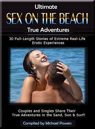 Smashwords – Ultimate Sex on the Beach True Adventures - – a book by  Michael Powers