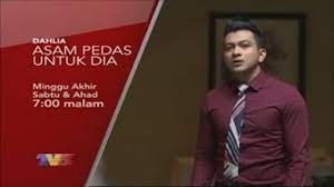 Asam pedas untuk dia | episod 19. Promo Asam Pedas Untuk Dia Minggu Akhir Episod 23 24 Video Dailymotion