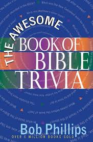 If you've found yourself escaping into new novels during the quarantine, why not test your and your friends' know. The Awesome Book Of Bible Trivia Phillips Bob 9780736912600 Amazon Com Books