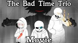 The Bad Time Trio Meet Season 1 [Comic Dub Movie] 