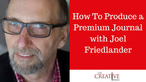 How To Produce a Premium Journal With Joel Friedlander