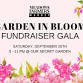 "Garden In Bloom" Fundraiser Gala