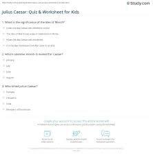 You can print the worksheet to study before taking the. Julius Caesar Quiz Worksheet For Kids Study Com