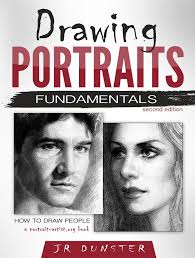 Drawing Portraits Fundamentals: A Portrait-Artist.org Book (How to Draw  People) by J R Dunster (Ebook)