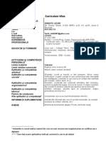 Datele personale, postul vizat, experienţa profesională, educaţie şi formare profesională (incepând cu ultima formă de invăţământ absolvită), informaţii ce ţin de aptitudini native sau dobândite. Model Cv Curriculum Vitae European Romana