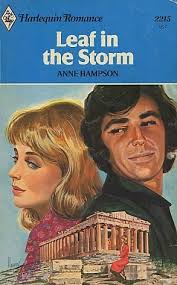Leaf in the Storm (Harlequin Romances, 2215) by Anne Hampson