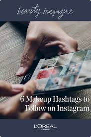 6 Makeup Hashtags To Follow On Instagram Makeup Hashtags Makeup Best Makeup Products