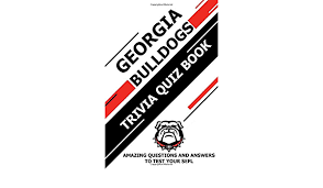 Please understand that our phone lines must be clear for urgent medical care needs. Buy Georgia Bulldogs Trivia Quiz Book Amazing Questions And Answers To Test Your Sefl Book Online At Low Prices In India Georgia Bulldogs Trivia Quiz Book Amazing Questions And Answers To