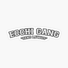 Ecchi Gang 