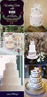 Huge sale on cake for wedding cake now on. Wedding Cakes With Words A New Level In Personalization Creative And Fun Wedding Ideas Made Simple