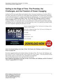 This is not the usual story. Sailing To The Edge Of Time The Promise The Challenges And The Freedom Of Ocean Voyaging By Elvieprice Issuu