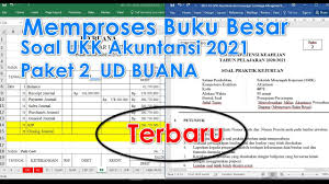 Check spelling or type a new query. Ud Buana Memproses Buku Besar Soal Ukk Akuntansi 2021 Youtube