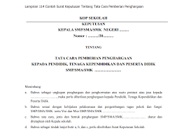 Unduh atau download contoh format piagam penghargaan untuk kejuaraan lomba maupun kegiatan osis, juara kelas pramuka, olahraga futsal maupun dalam bentuk kosong, tinggal edit isi sesuai dengan yang diperlukan dalam format doc ms word office. Contoh Surat Keputusan Tentang Tata Cara Pemberian Penghargaan Kepada Guru Dan Siswa Antapedia Com
