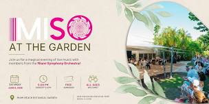 MISO @ the Garden — Miami Beach Botanical Garden