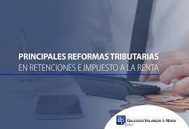 View reforma tributária research papers on academia.edu for free. Principales Reformas Tributarias En Retenciones E Impuesto A La Renta Gvn Abogados