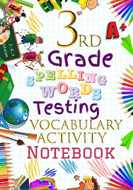 3rd grade vocabulary word list this third grade vocabulary list was built from an analysis of difficult words that appear in basal readers and other books commonly taught in the 3rd grade. 3rd Grade Spelling Test The Great Outdoors Worksheets 99worksheets