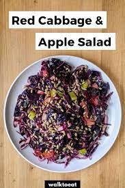 Red Cabbage And Apple Salad Walktoeat Recipe Healthy Dishes Easy Salad Recipes Cabbage