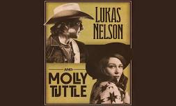 LUKAS NELSON & MOLLY TUTTLE