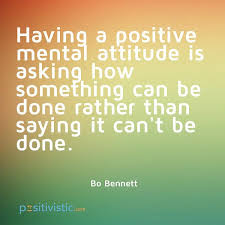 Positive Mental Attitude Quotes And Inspiration Positive Quotes Diegovillena Freedomwithdiego Positive Mental Attitude Mental Attitude Positive Quotes