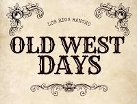 OLD WEST DAYS — Los Rios Rancho