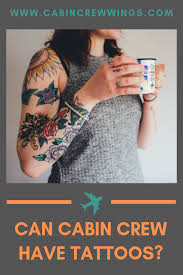 Cabin Crew Tattoo Restrictions Cabin Crew Tattoos Flight Attendant Life