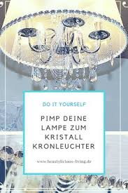 Pin Von Dorothea Goldbach Auf Leuchter Kristalle Kronleuchter Kronleuchter Diy